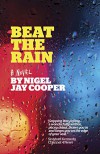 Beat the Rain - Nigel Jay Cooper