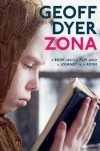 Zona: A Book About a Film About a Journey to a Room - Geoff Dyer