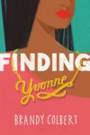Finding Yvonne - Brandy Colbert