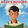 Billy's Booger - William Joyce, Moonbot, William Joyce