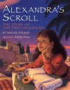 Alexandra's Scroll: The Story of the First Hanukkah - Miriam Chaikin, Stephen Fieser