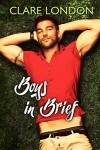 Boys in Brief - Clare London