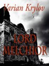 Lord Melchior - Varian Krylov