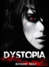 Dystopia - Anthony Ergo