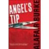 Angel's Tip by Burke, Alafair [Harper,2008] (Hardcover) [Hardcover] - Burke