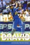 A Biography Of Rahul Dravid: The Nice Guy Who Finished First - Prabhudesai Devendra