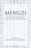 Mengzi: With Selections from Traditional Commentaries - Mengzi, Mencius, Bryan W. Van Norden