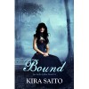 Bound - Kira Saito