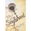 Why I Love Singlehood - Elisa Lorello,  Sarah Girrell