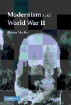 Modernism and World War II - Marina MacKay