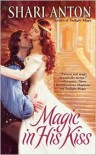 Magic in His Kiss - Shari Anton