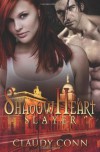 Shadowheart Slayer  - Claudy Conn
