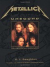 Metallica Unbound - K.J. Doughton