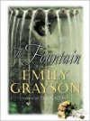 The Fountain: A Novel - Emily Grayson