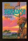 Paradise: A Chronicle of a Distant World - Mike Resnick