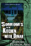 Someone's In The Kitchen with Dinah (A Dinah McKinnon Mystery) - Barbara Pearson Arau