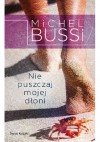 Nie puszczaj mojej dłoni - Michel Bussi