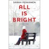 All Is Bright: A Short Story - Sarah Pekkanen