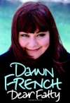 Dear Fatty - Dawn French