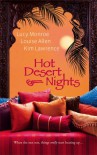Hot Desert Nights: Mistress to a Sheikh + Desert Rake + Blackmailed by the Sheikh - Lucy Monroe, Louise Allen, Kim Lawrence