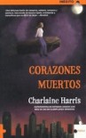 Corazones muertos - Charlaine Harris