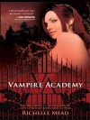 Vampire Academy  - Richelle Mead