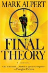 Final Theory: A Novel - Mark Alpert