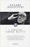 I poveri sono matti - Cesare Zavattini