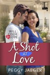 A Shot at Love (Will Cook for Love) - Peggy Jaeger