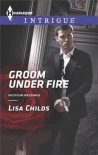 Groom Under Fire - Lisa Childs