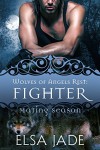 Fighter: Wolves of Angels Rest #9 (Mating Season Collection) - Elsa Jade