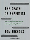 The Death of Expertise - Tom Nichols, Sean Pratt