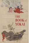 The Book of Yokai: Mysterious Creatures of Japanese Folklore - Michæl Dylan Foster, Shinonome Kijin