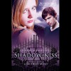 Shadow Kiss: Vampire Academy, Book 3 - Richelle Mead, Khristine Hvam