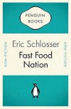 Fast Food Nation - Eric Schlosser