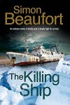 The Killing Ship: An Antarctica Thriller - Simon Beaufort