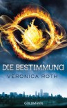 Die Bestimmung  - Veronica Roth, Petra Koob-Pawis