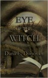 Eye of the Witch - Dana Donovan