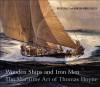 Wooden Ships & Iron Men: The Maritime Art of Thomas Hoyne - Reese Palley