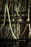 The Shrinking Jungle - Kevin T. Jones