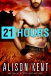 21 Hours - Alison Kent