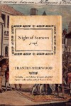 Night of Sorrows: A Novel - Frances Sherwood