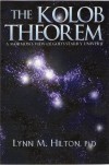 The Kolob Theorem: A Mormon's View of God's Starry Universe - Lynn M. Hilton