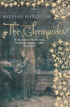 The Gleemaiden - Sylvian Hamilton
