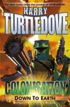 Colonisation: Down To Earth (Colonisation) - Harry Turtledove