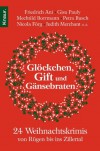 Glöckchen, Gift und Gänsebraten - Johannes Engelke