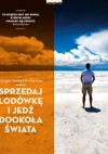 Sprzedaj lodówkę i jedź dookoła świata - Kacper Godycki-Ćwirko