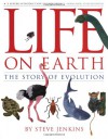 Life on Earth: The Story of Evolution - Steve Jenkins