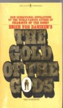 The Gold Of The Gods - Erich Von Daniken