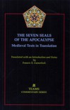 The Seven Seals of the Apocalypse: Medieval Texts in Translation - Francis X. Gumerlock